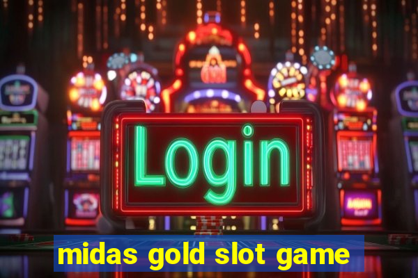 midas gold slot game