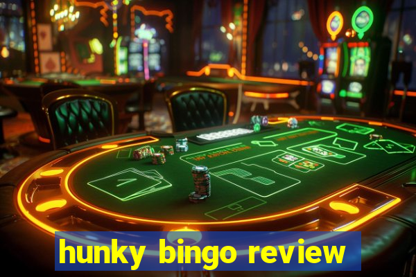 hunky bingo review