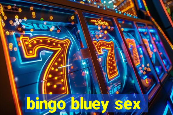 bingo bluey sex