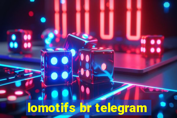 lomotifs br telegram