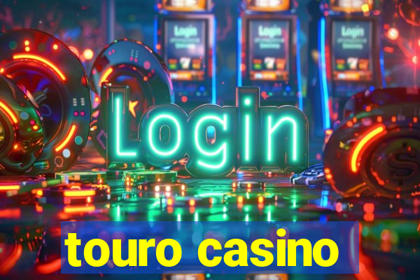 touro casino