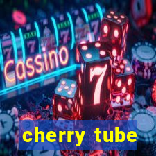 cherry tube