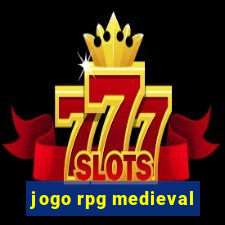 jogo rpg medieval