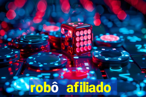 robô afiliado grátis download