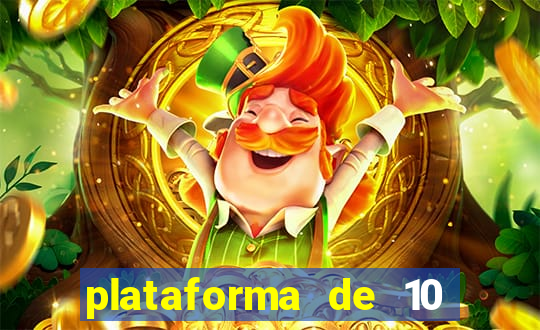 plataforma de 10 reais jogo