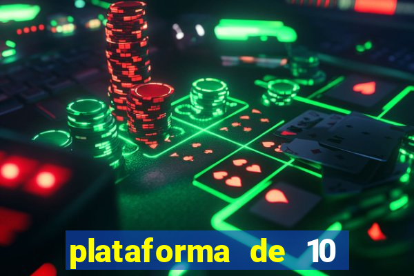 plataforma de 10 reais jogo