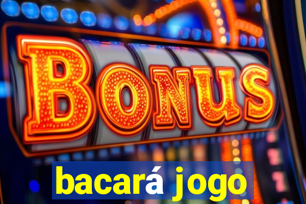 bacará jogo