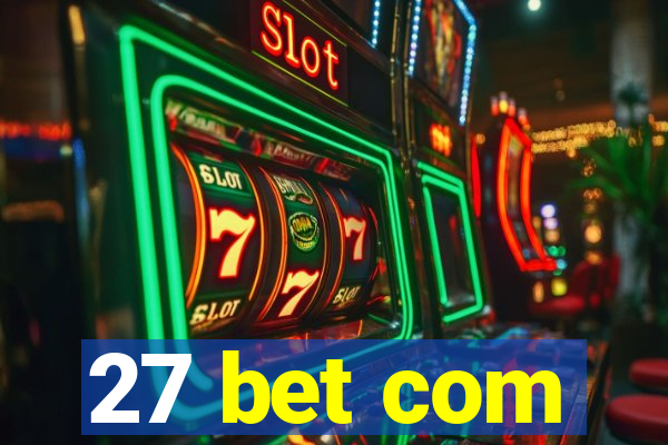 27 bet com