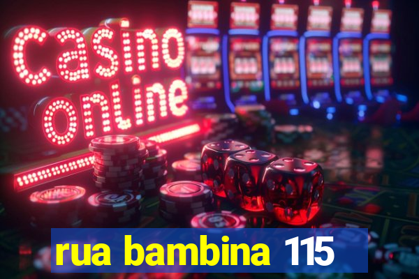 rua bambina 115