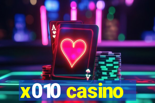 x010 casino