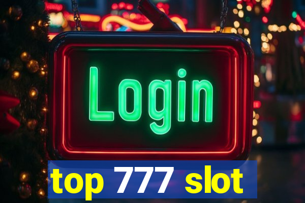 top 777 slot