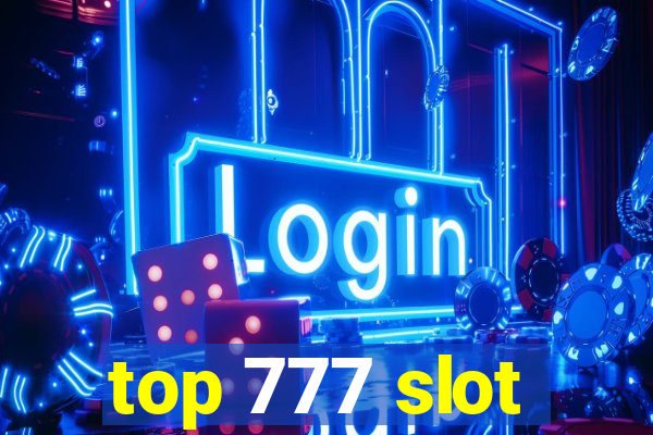 top 777 slot