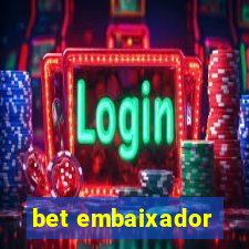 bet embaixador