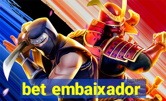 bet embaixador