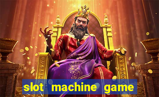 slot machine game for free