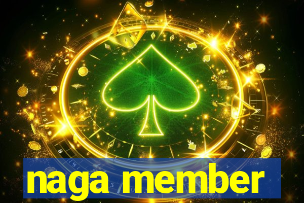 naga member