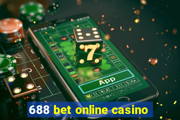 688 bet online casino