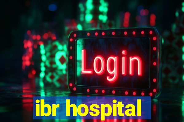 ibr hospital