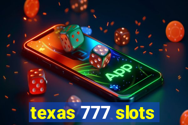 texas 777 slots