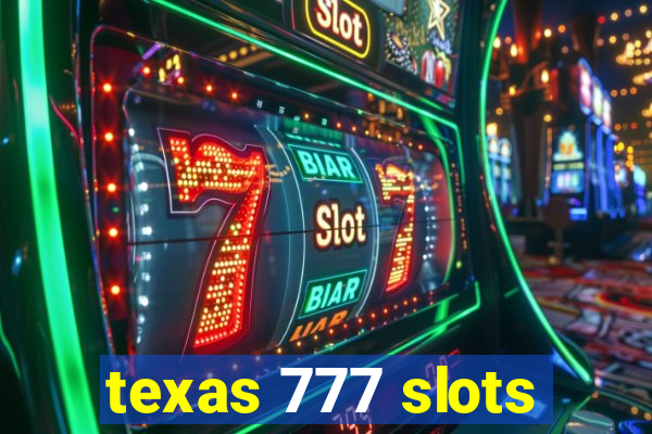 texas 777 slots