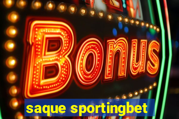 saque sportingbet