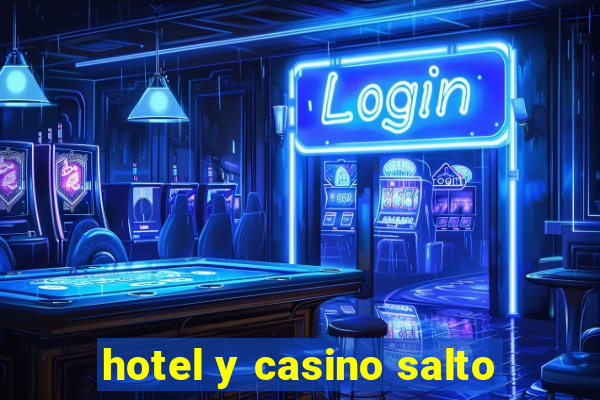 hotel y casino salto