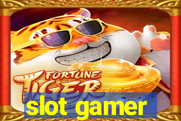 slot gamer