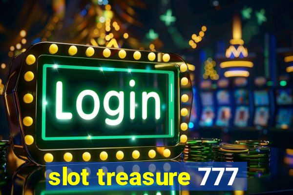 slot treasure 777