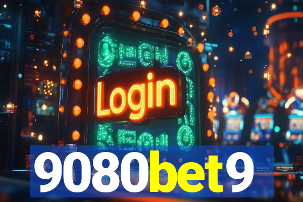 9080bet9