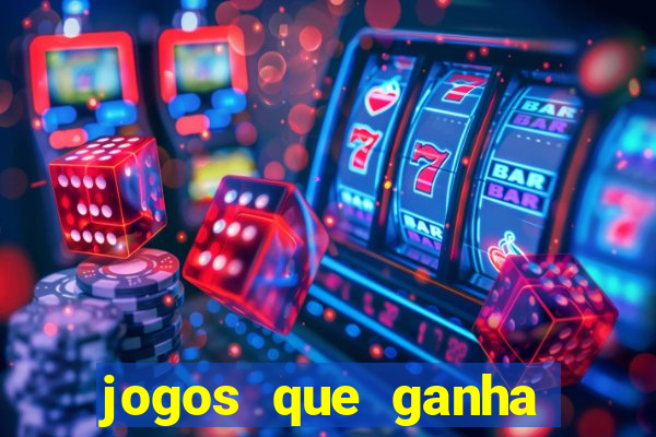 jogos que ganha dinheiro de verdade sem pagar nada