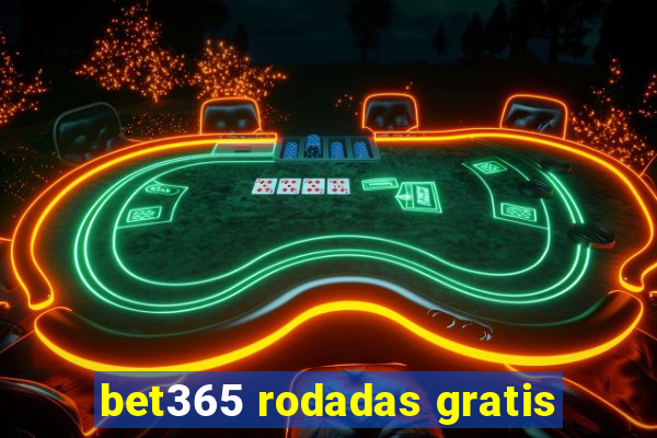 bet365 rodadas gratis