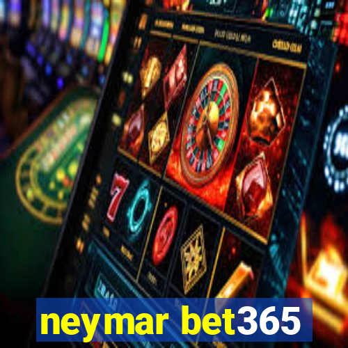 neymar bet365