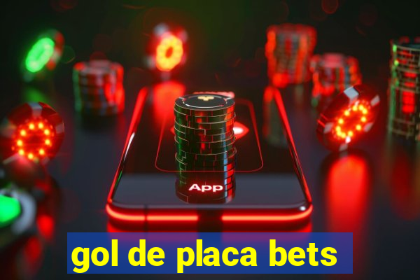 gol de placa bets