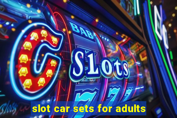 slot car sets for adults