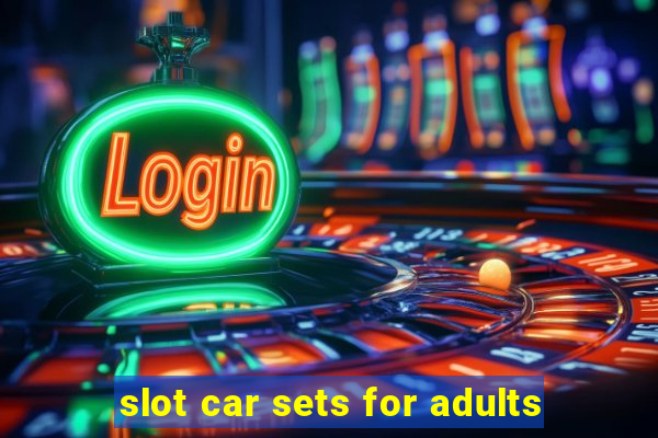 slot car sets for adults