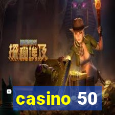 casino 50