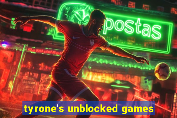 tyrone's unblocked games