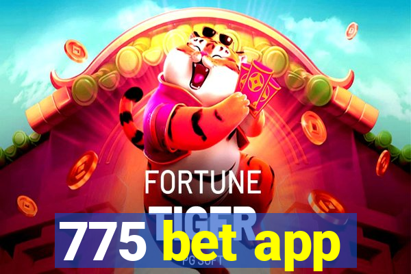 775 bet app