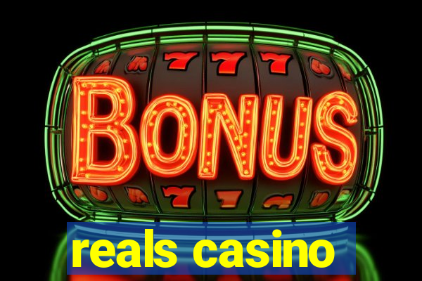 reals casino