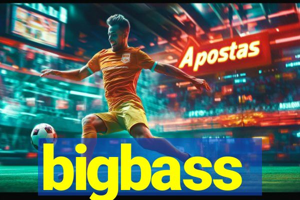 bigbass