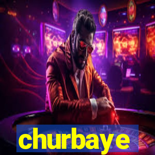 churbaye