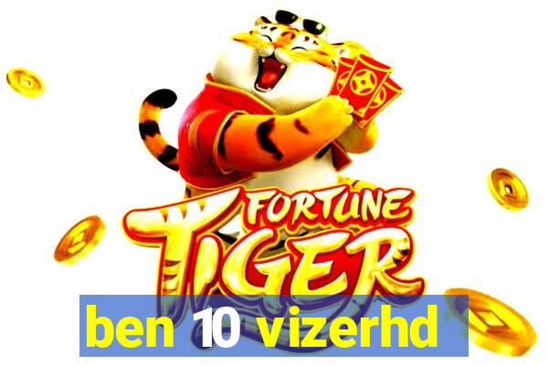 ben 10 vizerhd