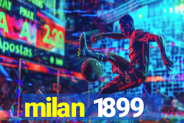 milan 1899