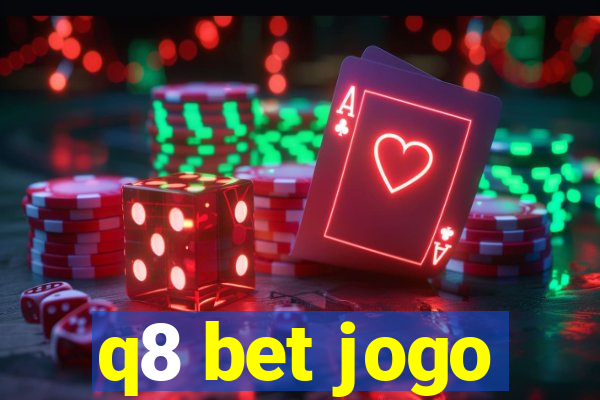 q8 bet jogo