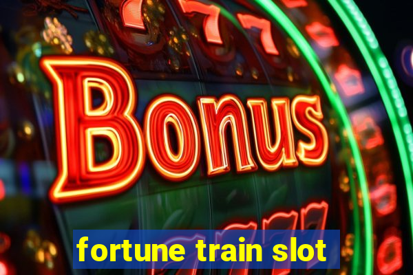 fortune train slot