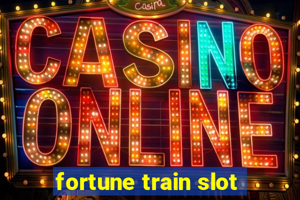 fortune train slot