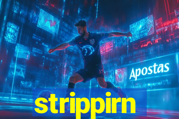 strippirn