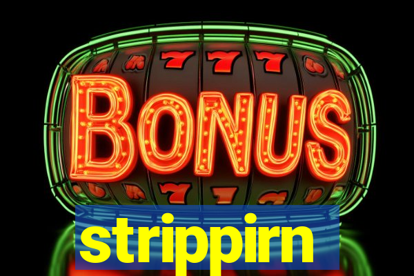 strippirn