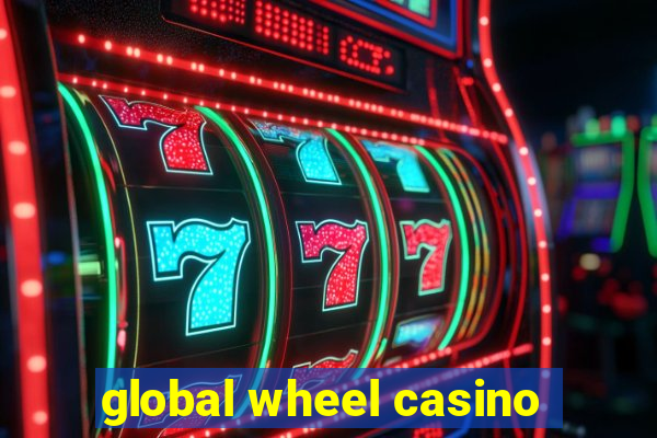 global wheel casino