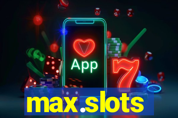 max.slots